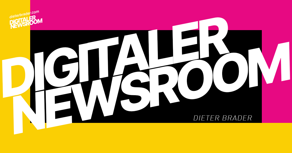 Digital Newsroom - dieterbrader.com